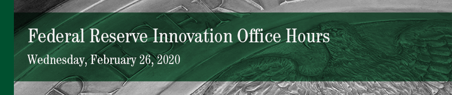 Banner image for Federal Reserve Innovation Office Hours