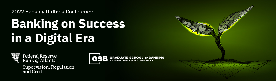 Banner for the 2022 Banking Outlook Conference: Banking on Success in a Digital Era
