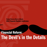 17th Annual Financial Markets Conference: The Devil's in the Details - April 9&ndash;11, 2012