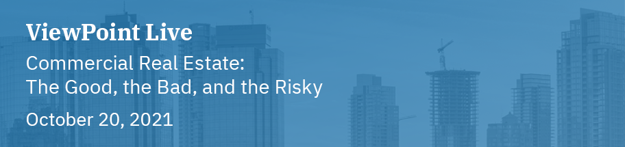 Banner image for Commercial Real Estate: The Good, the Bad, and the Risky webinar on October 20, 2021